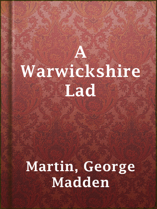 Title details for A Warwickshire Lad by George Madden Martin - Available